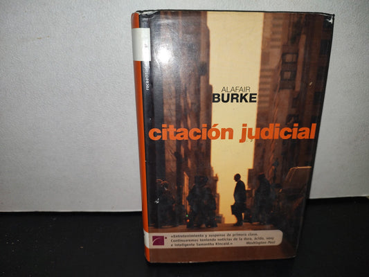 58- Citación Judicial - Alafair Burke - Primera Edición 2004
