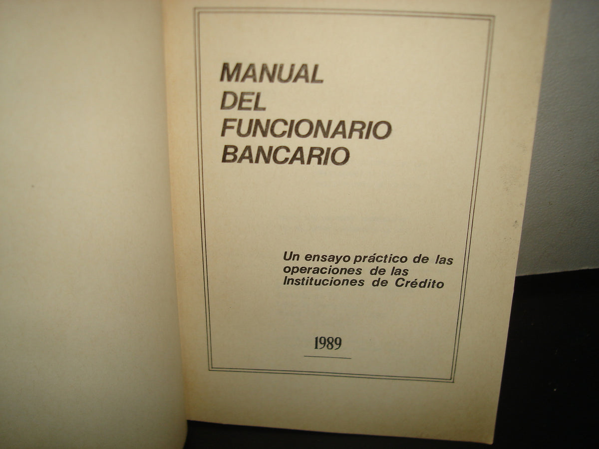 7- Manual Del Funcionario Bancario - Jorge Saldaña Álvarez