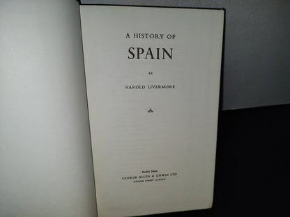 78- A History Of Spain - Harold Livermore - George Allen & Unwin Ltd, 1966
