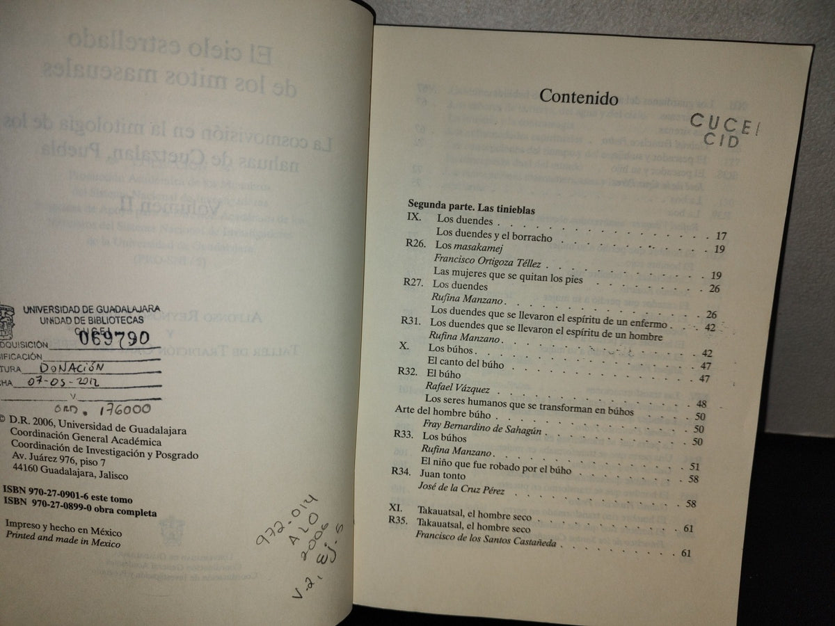 158- El Cielo Estrellado De Los Maseuales. La Cosmovisión En La Mitología De Los Nahuas De Cuetzalán, Puebla. Volumen I Y II - Alfonso Reynoso Rábago Y Taller De Tradición Oral CEPEC - Universidad De Guadalajara, Primera Edición, 2006