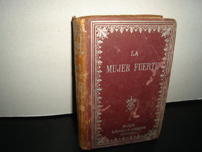 160- La Mujer Fuerte Según El Testo De La Sagrada Escritura. Ilmo. Sr. Landriot - 1906
