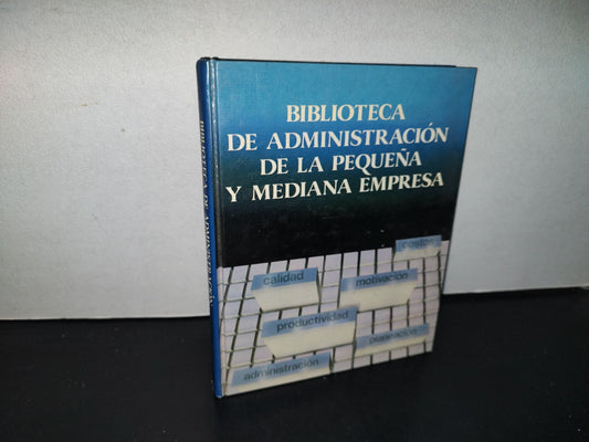 143- Biblioteca De Administración De La Pequeña Y Mediana Empresa. Tomo 3 - Mcgraw-Hill - 1992