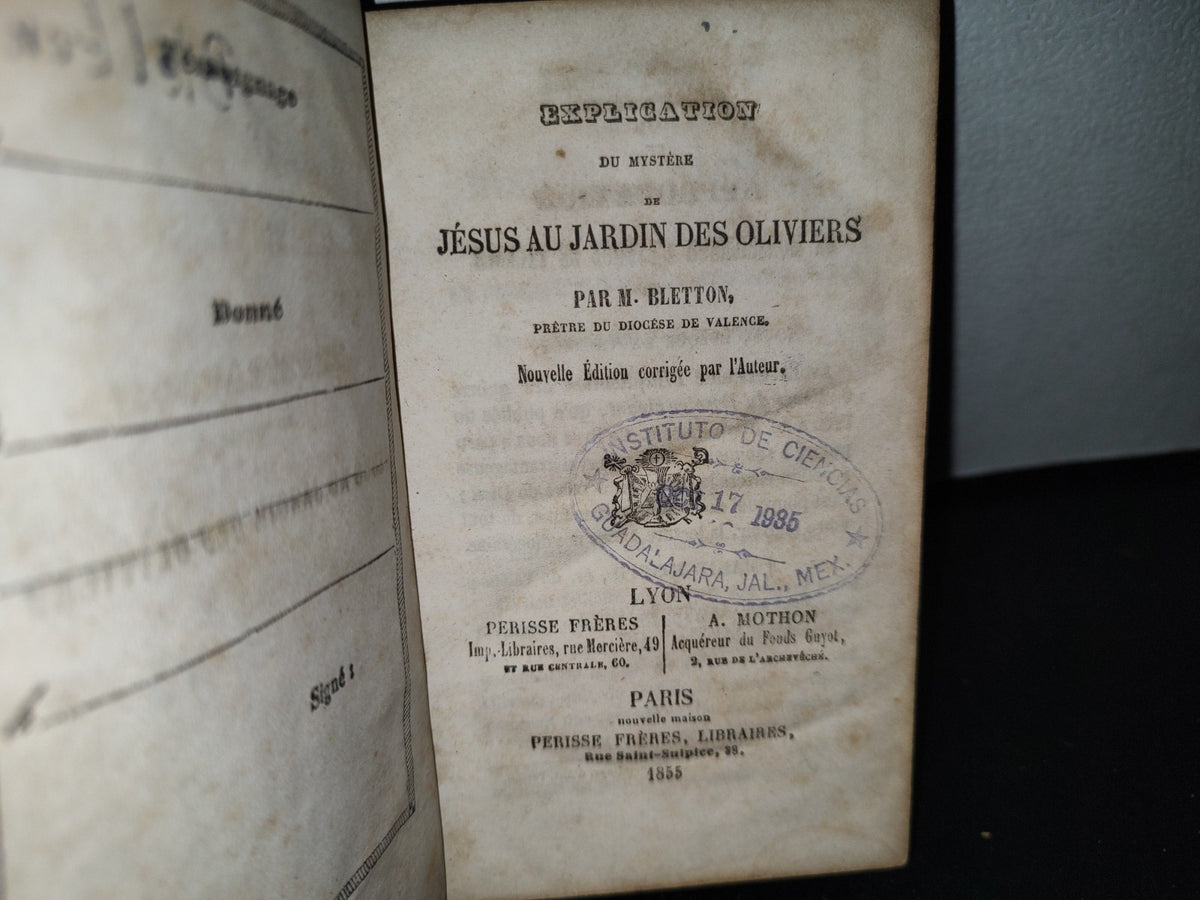 60- Explication Du Mystère De Jésus Au Jardin Des Oliviers. M. Bletton Perisse Frerès Libraires 1855