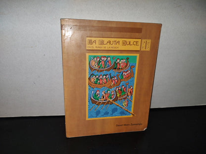 93- La Flauta Dulce En El Mundo De La Música - Damid Mora Zamarripa - Ediciones Euterpe