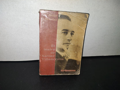 80- El Teatro De Xavier Villaurrutia - Adolf Snaidas - Sepsetentas - Primera Edición 1973