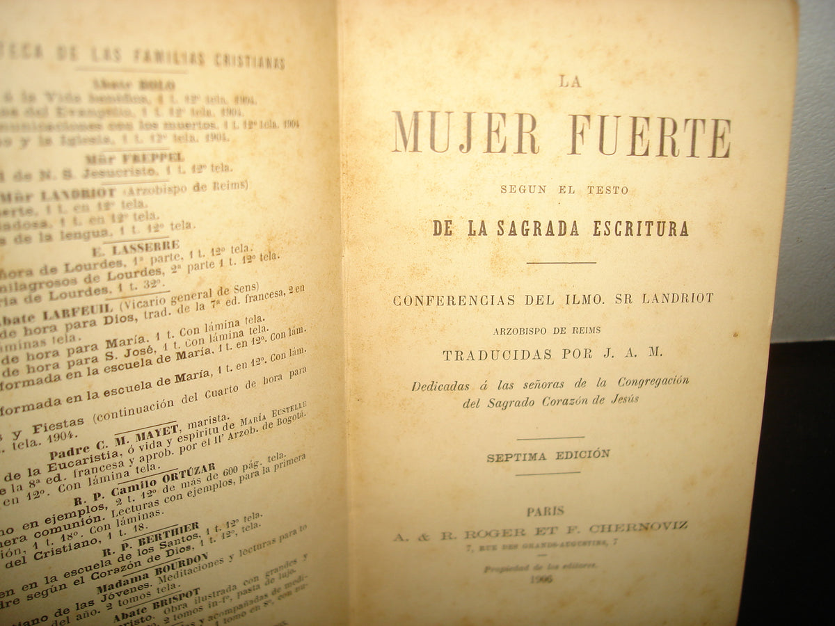 160- La Mujer Fuerte Según El Testo De La Sagrada Escritura. Ilmo. Sr. Landriot - 1906