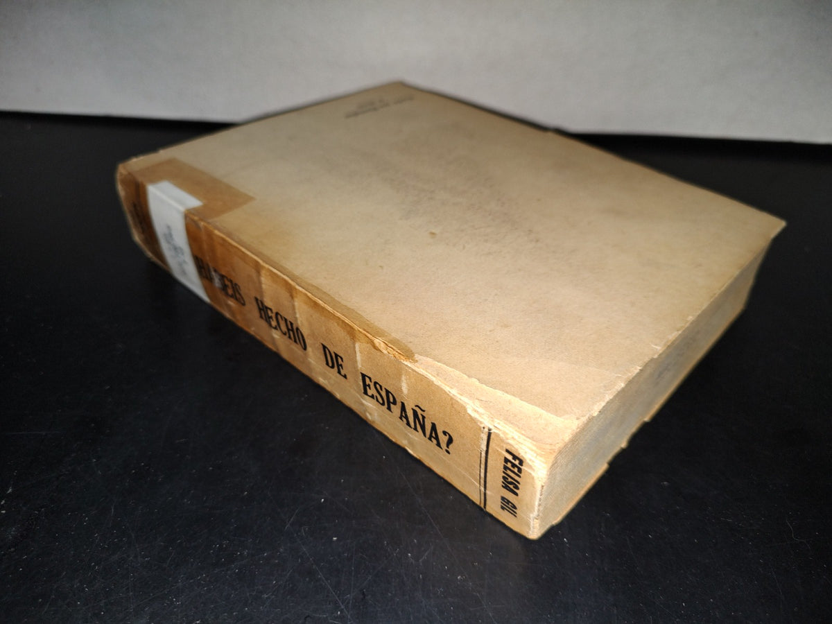 77- ¿Qué Habéis Hecho De España? - Felisa Gil - México D. F., Primera Edición, 1954
