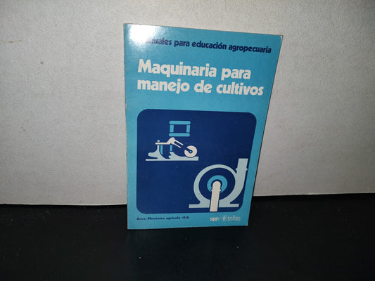 139- Maquinaria Para Manejo De Cultivos - Sep / Trillas