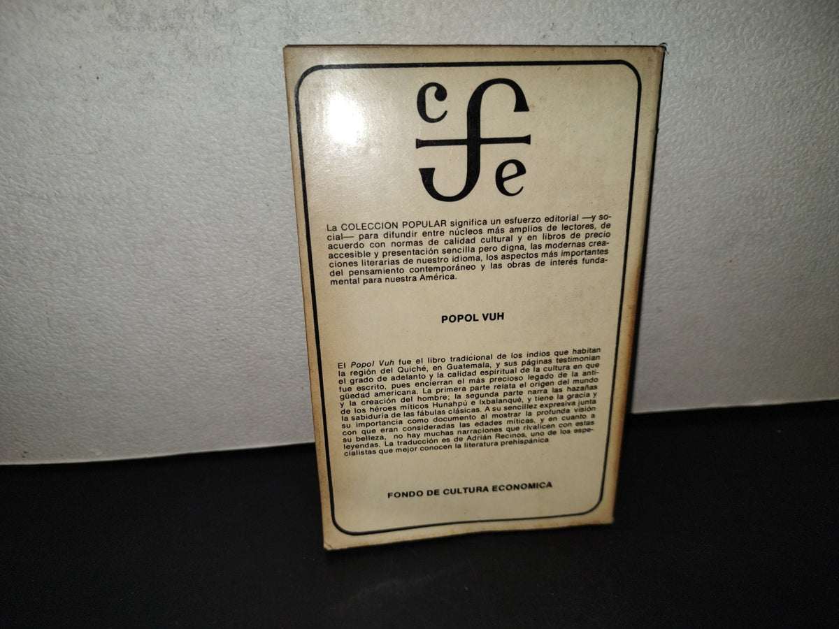 202- Popol Vuh. Las Antiguas Historias Del Quiché - Fondo De Cultura Económica - 1976