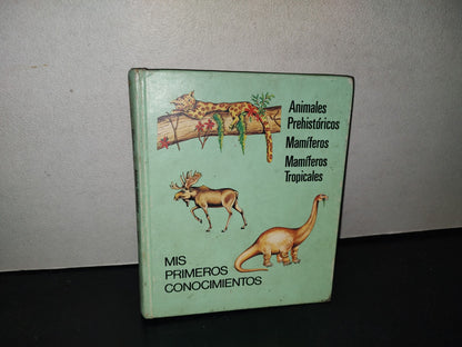 145- Mis Primeros Conocimientos. Animales Prehstóricos, Mamíferos... - Editorial Cumbre 1981