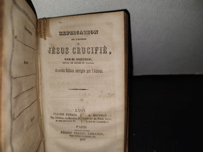60- Explication Du Mystère De Jésus Au Jardin Des Oliviers. M. Bletton Perisse Frerès Libraires 1855
