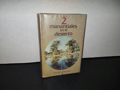 85- Manantiales En El Desierto. Tomo 2. Compendio De Los Archivos De Recortes Y Escritos Inéditos De La Señora De Charles E. Cowman- 1970 Por Cowman Publishing Company, Inc.