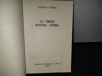80- La Virgen Nuestra Señora. La Fidelidad En La Vocación - Federico Suárez - 1983