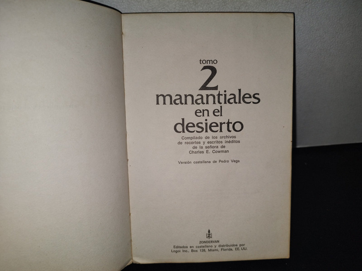 85- Manantiales En El Desierto. Tomo 2. Compendio De Los Archivos De Recortes Y Escritos Inéditos De La Señora De Charles E. Cowman- 1970 Por Cowman Publishing Company, Inc.