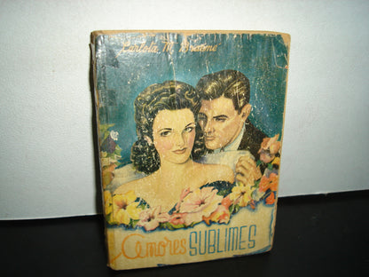 21- Amores Sublimes - Carlota M. Braeme - 50'S