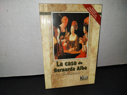 18- La Casa De Bernarda Alba - Federico García Lorca - 2004