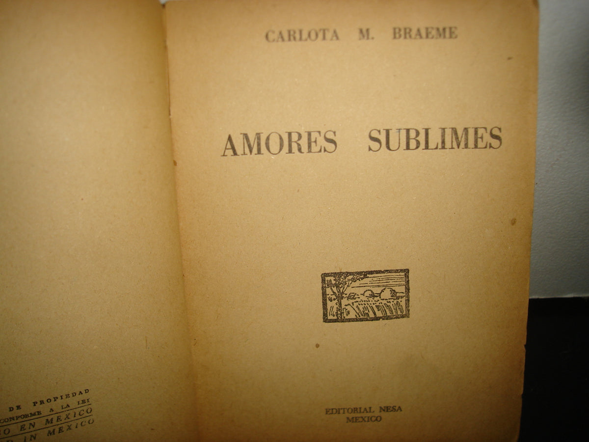 21- Amores Sublimes - Carlota M. Braeme - 50'S