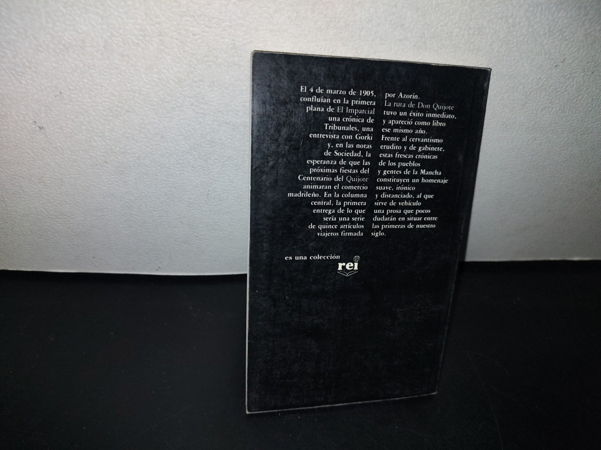 101- La Ruta De Don Quijote. Azorín - Rei México, Letras Hispánicas - Primera Edición 1987