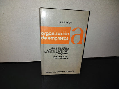 143- Organización De Empresas - J. K .Lasser - Editorial Hispano Europea - 1984