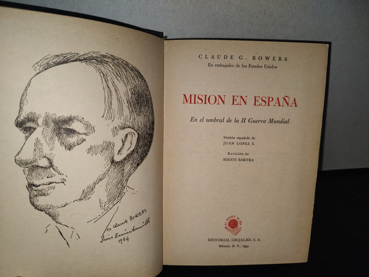 83- Misión En España En El Umbral De La Ii Guerra Mundial - Claude G. Bowers - 1955