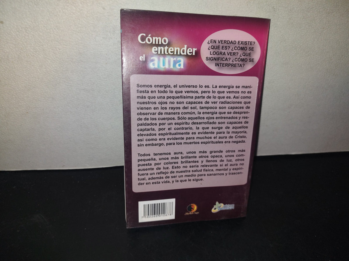 209- Cómo Entender El Aura - Stevenson Reuzhe - Primera Edición 2010