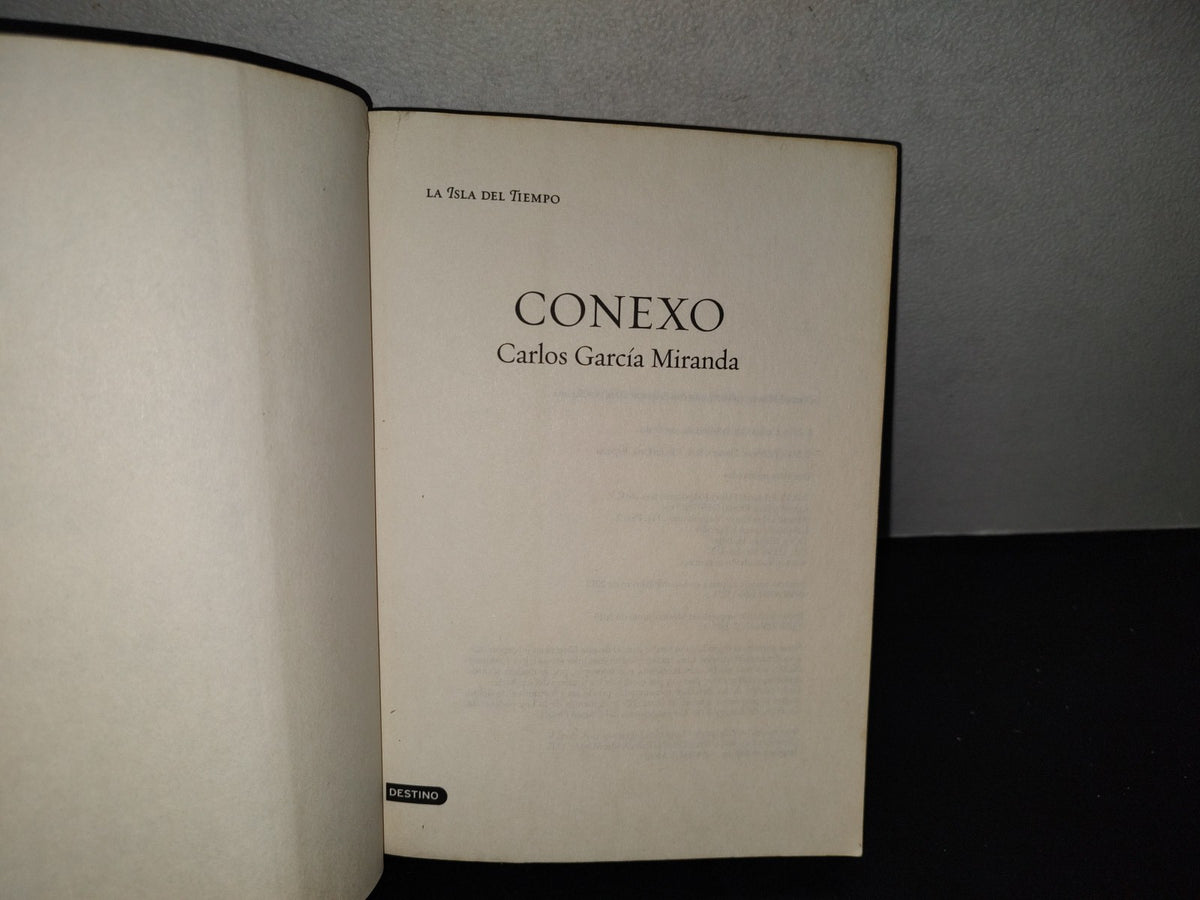 201- Conexo - Carlos García Miranda. Primera Edición Impresa En México: Junio De 2015