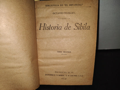64- Historia De Sibila - Octavio Feuillet - Biblioteca De ”El Imparcial”, México, D.F. 1912