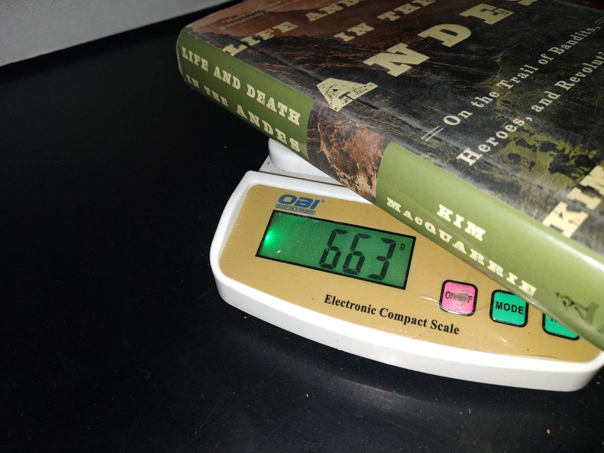 93- Life And Death In The Andes - Kim Macquarrie - First Simon & Schuster Hardcover Edition 2015