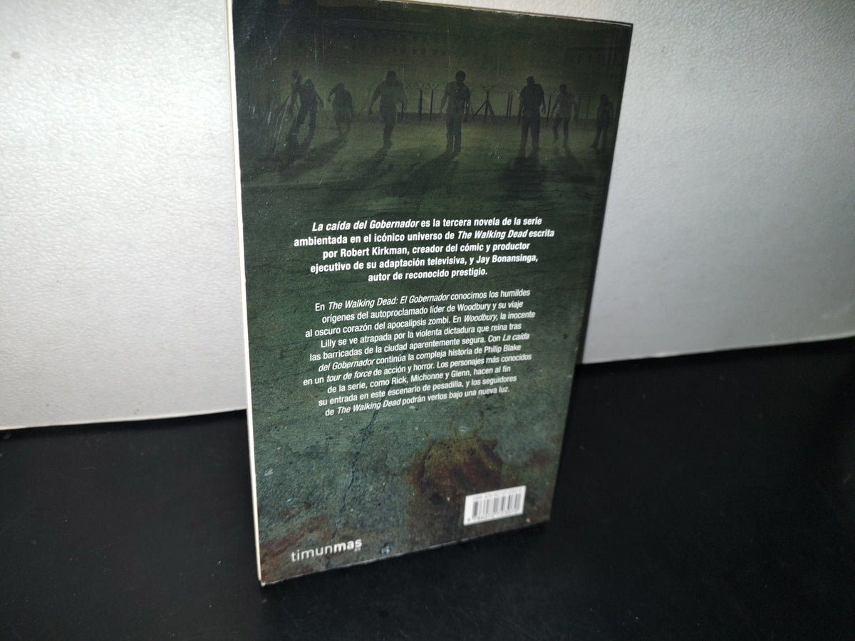 91- The Walking Dead. La Caída Del Gobernador. Primera Parte - Robert Kirkman - 1A. Ed. 2014
