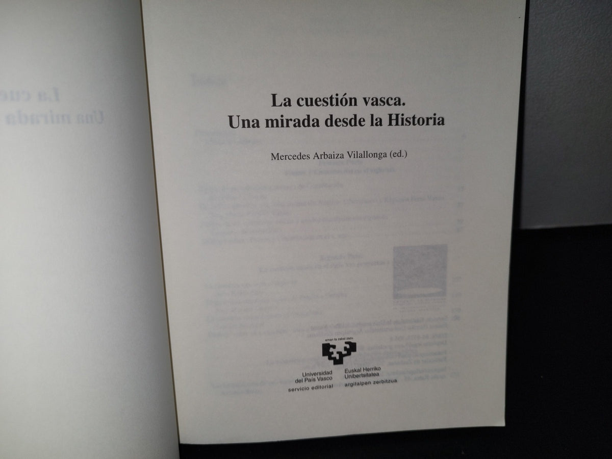 77- La Cuestión Vasca. Una Mirada Desde La Historia - Mercedes Arbaizavilallonga (Ed.)