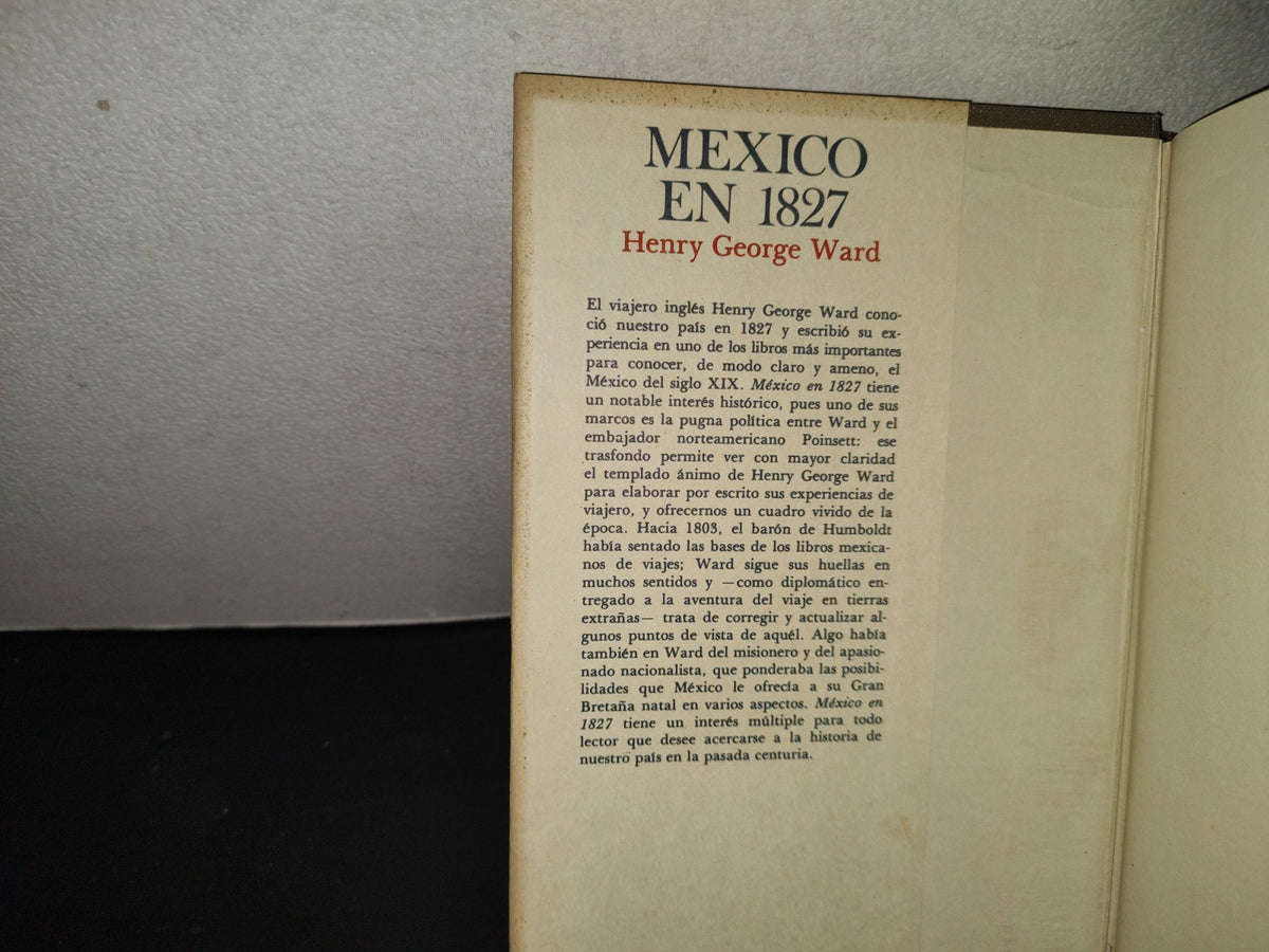 200- México En 1827 - Henry George Ward. Fondo De Cultura Económica. México. Biblioteca Americana. Primera Edición En Español 1981