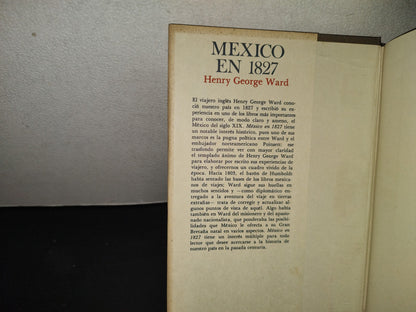 200- México En 1827 - Henry George Ward. Fondo De Cultura Económica. México. Biblioteca Americana. Primera Edición En Español 1981