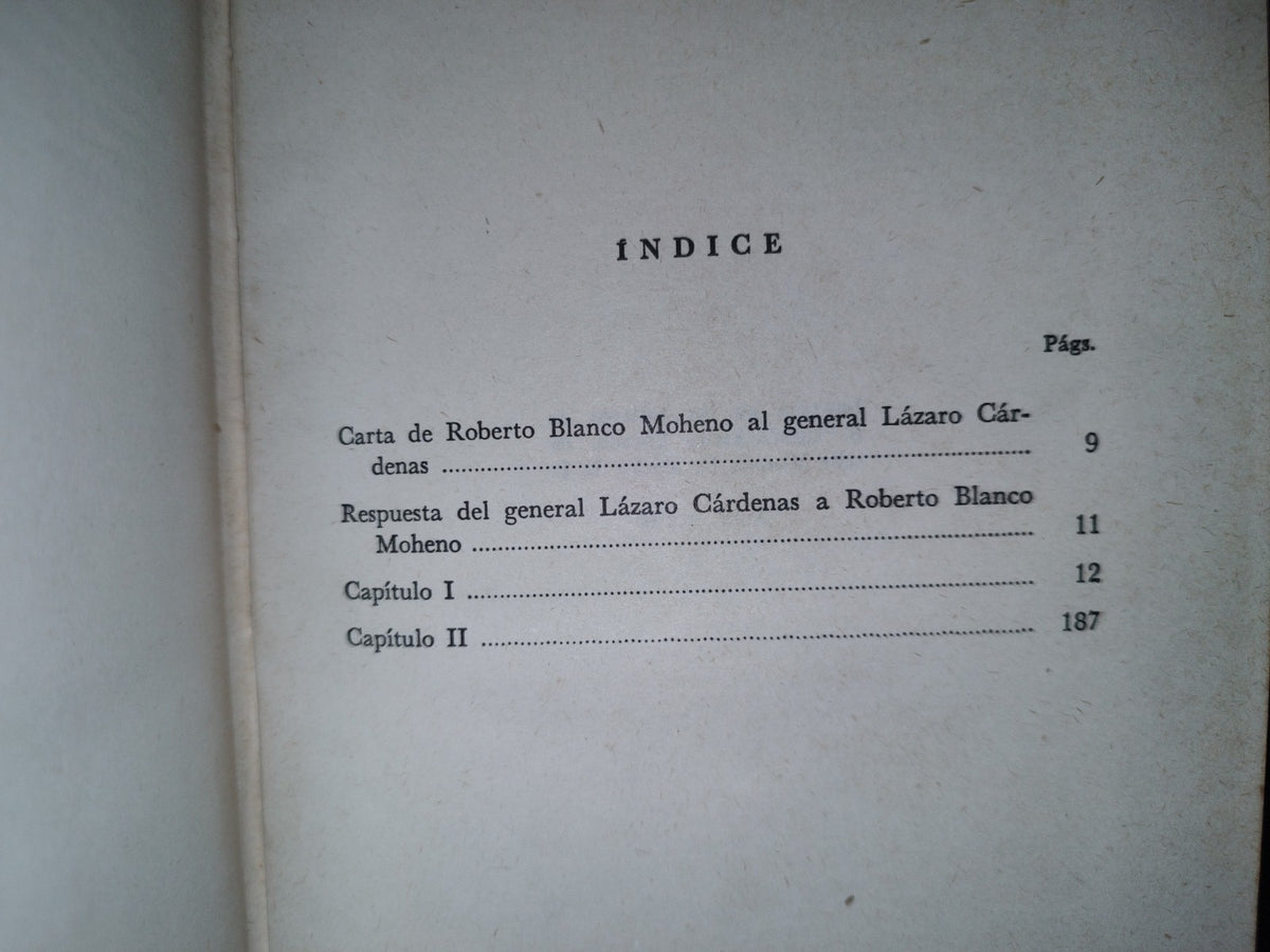 23- El Cardenismo - Roberto Blanco Moheno - Libro Mex Editores - Primera Edición, 1963 - Firmado