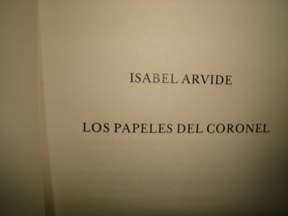 21- Los Papeles Del Coronel - Isabel Arvide
