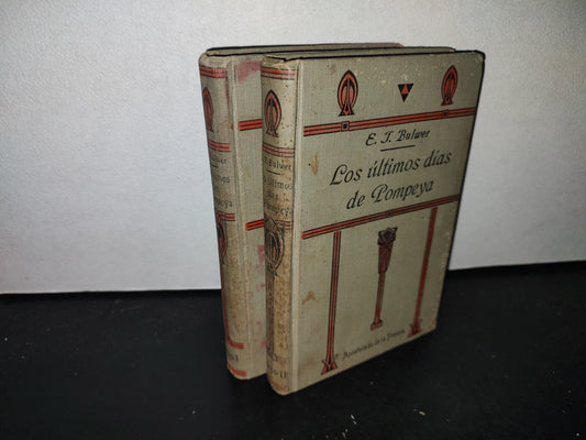 63- Los Últimos Días De Pompeya - E. T. Bulwer - Madrid. Biblioteca Del Apostolado De La Prensa 1918