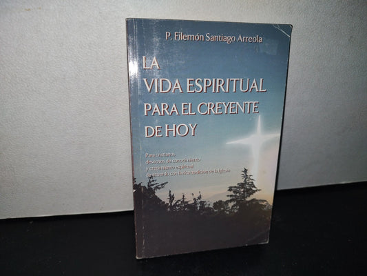 68- La Vida Espiritual Para El Creyente De Hoy - P. Filemón Santiago Arreola - Firmado