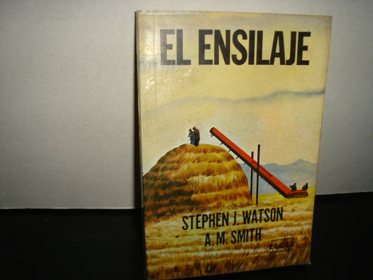 167- El Ensilaje - Stephen J. Watson, A. M. Smith