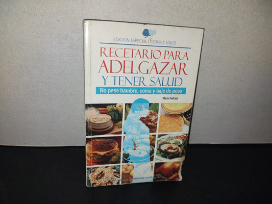 209- Recetario Para Adelgazar Y Tener Buena Salud - María Pedraza