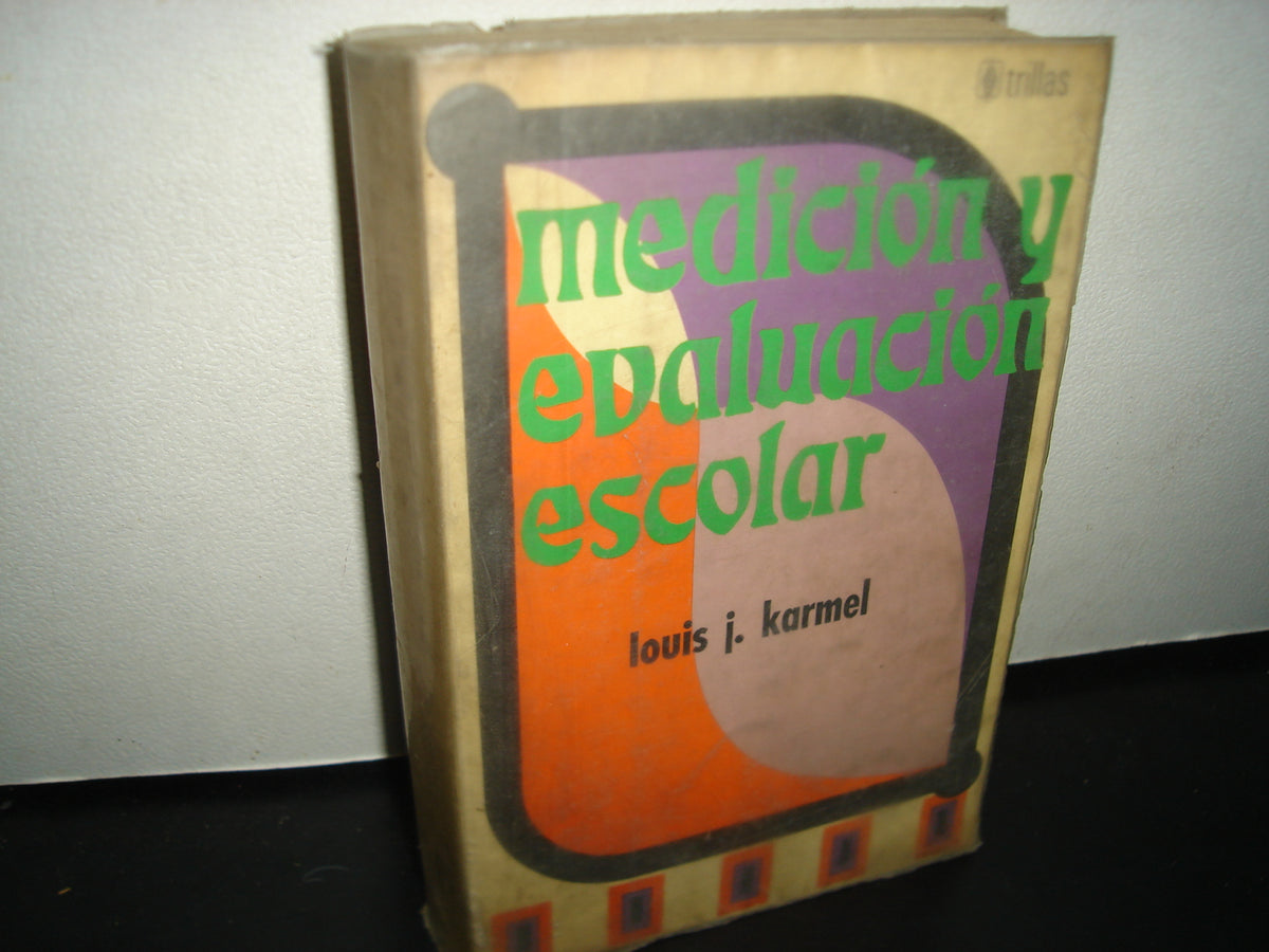 7- Medición Y Evaluación Escolar - Louis J. Karmel