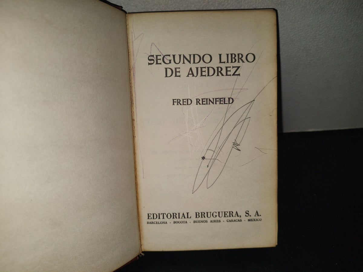 196- Segundo Libro De Ajedrez - Fred Reinfeld - Editorial Bruguera, S. A. - 1972