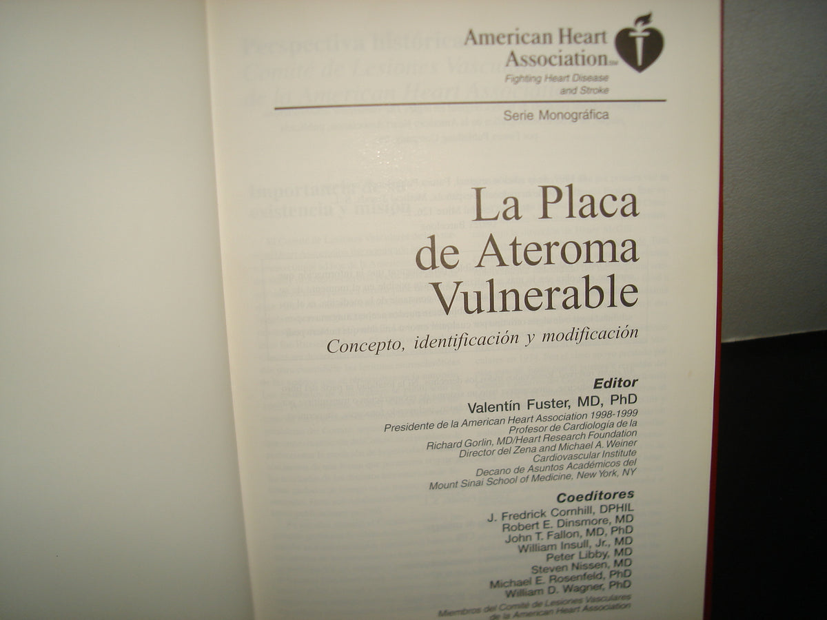 160- La Placa De Ateroma Vulnerable. Concepto, Identificación Y Modificación. Editor Valentín Fuster