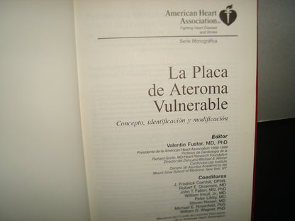 160- La Placa De Ateroma Vulnerable. Concepto, Identificación Y Modificación. Editor Valentín Fuster