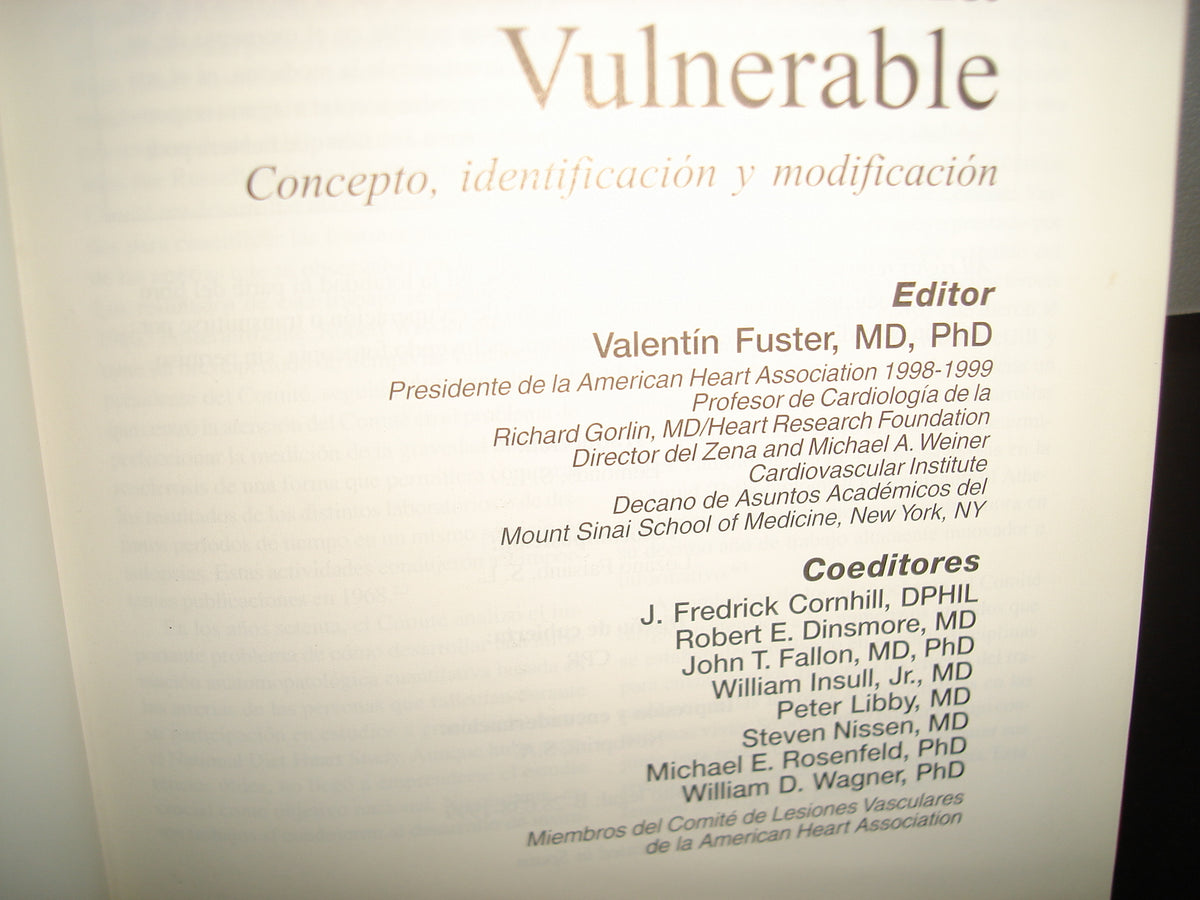 160- La Placa De Ateroma Vulnerable. Concepto, Identificación Y Modificación. Editor Valentín Fuster