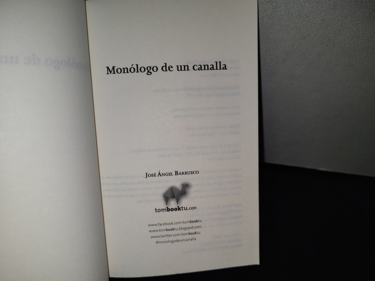 91- Monólogo De Un Canalla - José Ángel Barrueco - Tombooktu, 2012