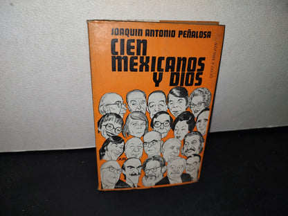 172- Cien Mexicanos Y Dios - Joaquín Antonio Peañalosa - Quinta Edición 1983