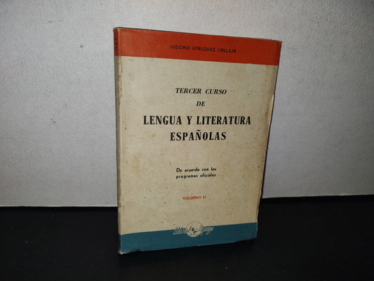 85- Tercer Curso De Lengua Y Literatura Españolas. Volumen Ii - Isidoro Enriquez Calleja - 1954