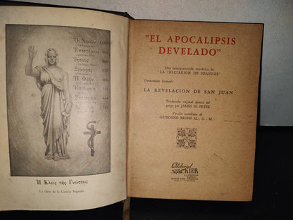 151- El Apocalipsis Develado - Versión Castellana De Giordano Bruno - Editorial Kier - 1946