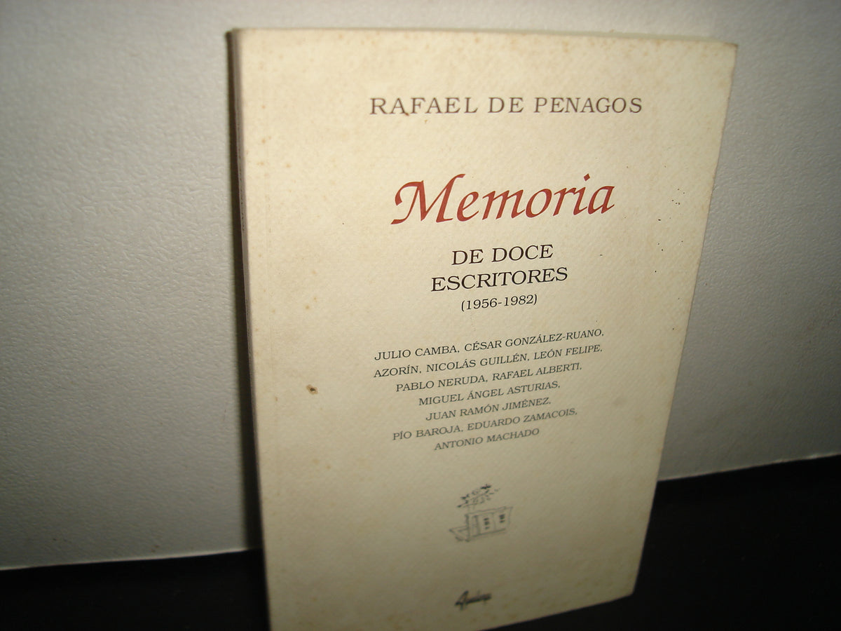 7- Memoria De Doce Escritores (1956-1982) - Rafael De Penagos