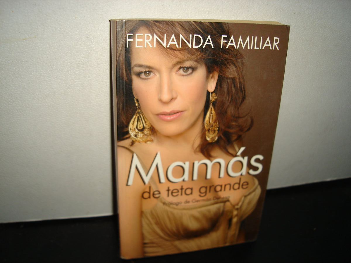 24- Mamás De Teta Grande - Fernanda Familiar - Grijalbo