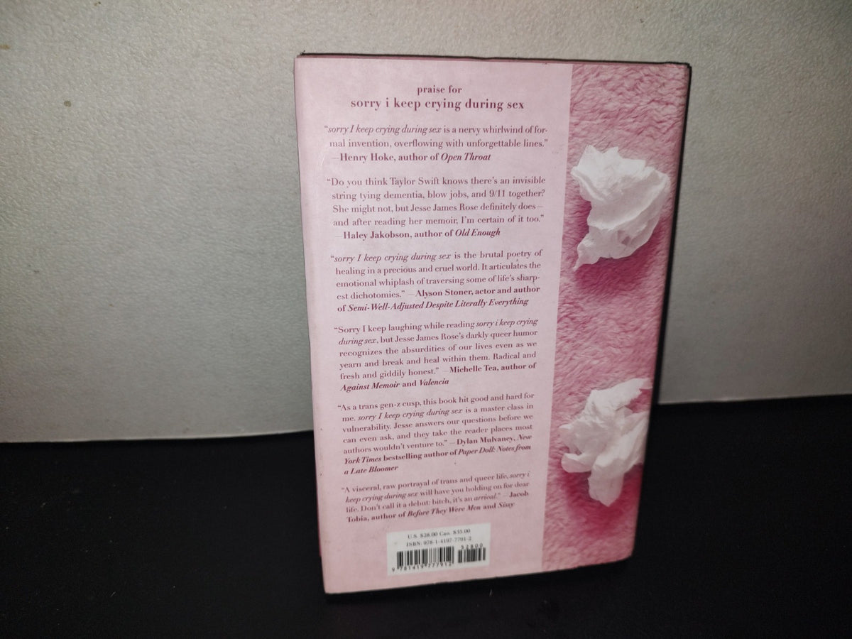 202- Sorry i Keep Crying During Sex. A Memoir - Jesse James Rose - Abrams Press, 2025